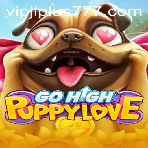 GoHighPuppyLove: Embracing Adventure with VIPJL Plus
