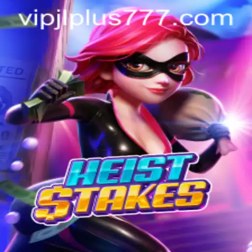 Unlock the Thrills of HeistStakes: A Comprehensive Guide to the Game