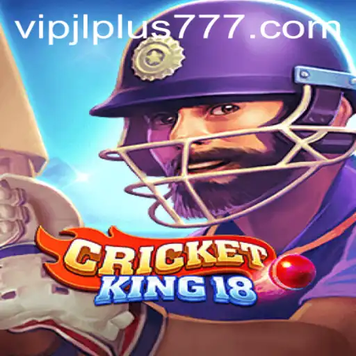 Exploring CricketKing18: Unveiling the Thrills of VIPJL Plus