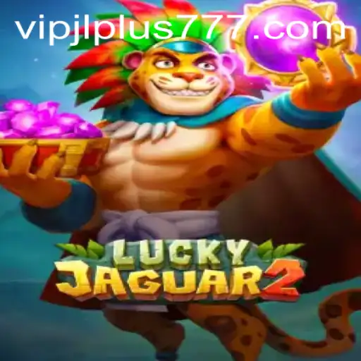 Unveiling the Thrills of Luckyjaguar2: An In-Depth Look at the Latest Gaming Sensation and VIPJL Plus